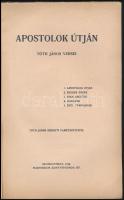 Apostolok útján- Tóth János versei - Tóth János eredeti fametszeteivel
Szombathely, 1936, Martineum...