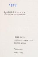 1977  A ménesgazda. Technikai forgatókönyv. Gáll István regényét filmre írta: Kovács András, Dramatu...