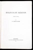 Veress Endre Berzeviczy Márton erdélyi kanczellár (1538 - 1596).
Bp., 1911. Magyar Történelmi Társu...