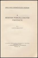 Layer Károly: A Herendi Porcelángyár története. Orsz. Magyar iparművészeti Múzeum. Bp., 1921, Múzeum...