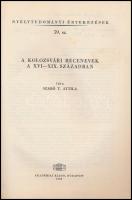 Szabó T. Attila: A kolozsvári becenevek a XVI-XIX. században- Bp.,1968. Akadémiai  102p. Kiadói papí...
