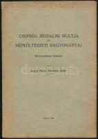 Rajczy Mária Melichta nővér: Csepreg irodalmi multja és népköltészeti hagyományai. Bölcsészdoktori értekezés. Sopron, 1943. Szövegközti ábrákkal, térképekkel. 109p. Kiadói papírkötés, könyvtest ragasztása elvált, de jó állapotban