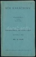 Modersohn E nyomán Alfa-Tau: Kék karácsony. Bp., 1913. Alkohol ellenes röpirat. 16p.