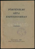 1930 Esztergom, Történelmi séta Esztergomban, 56p