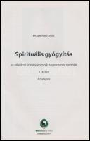 Dr. Diethard Stelzl: Spirituális gyógyítás az atlantiszi kristálysebészek hagyománya nyomán. 1. köte...