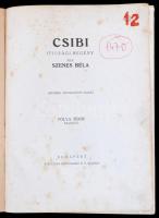 Vegyes könyvtétel, 3 db: 

Szenes Béla: Csibi. Ifjúsági regény. Pólya Tibor rajzaival. Bp.,(1626),...