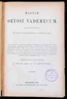 Magyar orvosi vademecum. I. kötet. Szerk.: Dr. Nékám Lajos és Dr. Kétly László. Bp.,1902, Dobrowsky és Franke. Kiadói aranyozott gerincű egészvászon-kötésben, kissé kopott borítóval.