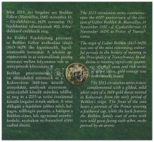 2013. 5Ft-200Ft (6xklf) forgalmi sor szettben + 
2013. "Bethlen Gábor arandukát" aranyozo...