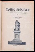 Dr. Csókás Vidor: A tanítók védőszentje. Nagybánya, 1904. Kiadói egészvászon kötés, ajándékozási bej...