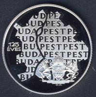 1998. 750Ft Ag "Budapest egyesítésének 125. évfordulója" T:PP Tanúsítvánnyal!
