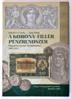 Leányfalusi Károly - Nagy Ádám: A Korona-Fillér pénzrendszer. Budapest, Magyar Éremgyűjtők Egyesülete, 2006. Használt, jó állapotban.