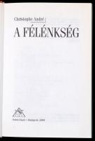 Christophe André A félénkség
Osiris Kiadó, 2000. Kiadói kartonálásban