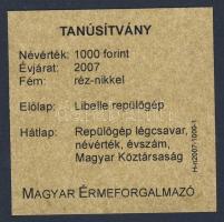 2007. 1000Ft "Libelle" T:BU Csak 10.000db! Tanúsítvánnyal!