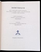 Rudolf Koch: Jelek könyve (a facsimile kiadás reprintje.) Egészvászon kötés, papír védőborítóval