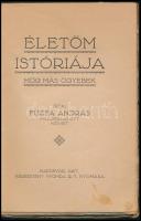 [Németh József] Fűzfa András: Életöm istóriája mög más ögyebek. Kaposvár, 1927. Keresztény Ny. Rt. 9...