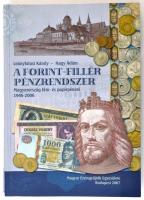 Leányfalusi Károly - Nagy Ádám: A Forint-Fillér pénzrendszer. Budapest, Magyar Éremgyűjtők Egyesülete, 2007. Használt, jó állapotban