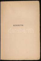 Hegedűs Lóránt: Kossuth. Színjáték öt felvonásban. Bp.,  é.n. Athenaeum Kiadói illusztrált papírköté...