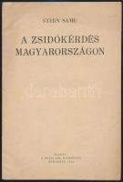 Stern Samu: A zsidókérdés Magyarországon. Bp., 1938. Pesti Izr. Hitközség. 32p,