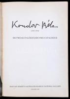 Kondor Béla (1931-1972) oeuvre-katalógus/oeuvre-catalogue. A katalógust összeállította, írta és a ki...