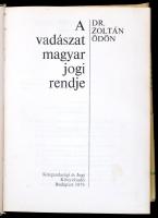 Dr. Zoltán Ödön: A vadászat magyar jogi rendje. Bp., 1978, Közgazdasági és Jogi Könyvkiadó, 799 p. K...