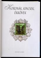 Koronák, kincsek, ékkövek. Fordította: Király Zsuzsa. Bp.,é.n.,Officina '96. Kiadói kartonált p...