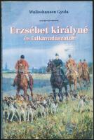 Walleshausen Gyula: Erzsébet királyné és falkavadászatai. Bp.,1998, Nimród. Kiadói papírkötés, tollas aláhúzásokkal.