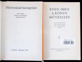 Kner Imre: A könyv művészete. Egy megírandó de talán soha meg nem íródó könyv. Szerk.: Haiman György...