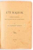 Solymossy Sándor: Úti rajzok. Képek Boszniából, Horvátországból és Dalmácziából. Bp., 1901, Pesti Kö...