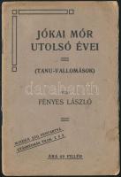Fényes László: Jókai Mór utolsó évei. Bp., 1914, Lipinszky és Társa. Tűzött papírkötésben, jó állapotban.