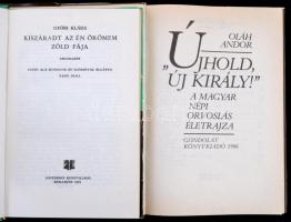 Győri Klára: Kiszáradt az én örömem zöld fája. Bukarest, 1975. Kriterion. Oláh Andor: Újhold király ...