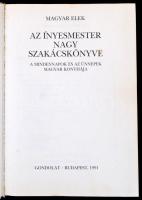 Magyar Elek: Az ínyesmester szakácskönyve. Bp., 1991.,Gondolat. Kiadói kartonált papírkötés