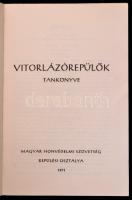 Jereb Gábor, Kisely Ernő et alii: Vitorlázórepülés tankönyve. Szerk.: Gulyás Ferenc, Szőts Tibor. Bp...