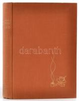 Nemeskéri-Kiss Sándor: Pipaszó. Derű emlékek egy változatos életből. Bp.,1941, Dr. Vajna és Bokor,(A...