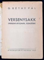 G. Réthy Pál: Versenysakk (versenyjátszmák, elemzések). Bp., 1943, Athenaeum. Papírkötésben, könyvte...