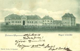 1899 (Vorläufer!) Balassagyarmat, Megyei közkórház. Darvai Ármin kiadása
