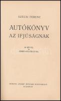 Szécsi Ferenc: Autókönyv az ifjúságnak. Bp., Németh József Műszaki Könyvkiadó. Kiadói kartonált köté...
