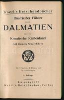 Illustrierter Führer durch Dalmatien und das Kroastische Küstenland, mit kleinem Sprachführer. Woerl...