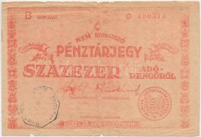 1946. 100.000AP nem kamatozó Pénztárjegy Magyar Királyi Postatakarékpénztár felülbélyegzéssel T:III- ly., szakadás