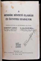 A rendőri büntető eljárási és ügyviteli szabályok. Összeállították és jegyzetekkel ellátták: Barkócz...