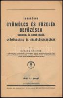 Ujváry Sándor: Gyümölcs és főzelék befőzések cukorral és cukor nélkül. Bp., é.n. Madách. Kiadói papí...