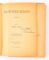 Várnai Zseni: Ég és föld között. Bp., 1941, Szerzői. Sérült papírkötésben. A szerző dedikációjával.