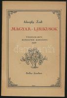 Alszeghy Zsolt: Magyar lírikusok. Vörösmarty Mihály, Komjáthy Jenő, Ady Endre, Harsányi Kálmán. Bp.,1921, Pallas. Kiadói papírkötés.