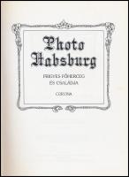 Photo Habsburg. Frigyes főherceg és családja. Összeáll.: Heiszler Vilmos - Szakács Margit - Vörös Ká...