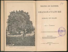 Alderton, Geo. E.: Treatise and Handbook of Orange-Culture in Auckland, New Zealand. Wellington, 188...