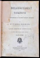Dr. Purjesz Zsigmond: Belgyógyászat tankönyve. I-II. kötet. Növendékek és gyakorló orvosok számára. ...