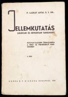 Dr. Laskay Antal: Jellemkutatás. (Lélektani és neveléstani tanulmány.) II. rész. Bp.,1947, Korda. Kiadói papírkötés.