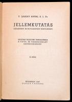 Dr. Laskay Antal: Jellemkutatás. (Lélektani és neveléstani tanulmány.) II. rész. Bp.,1947, Korda. Ki...