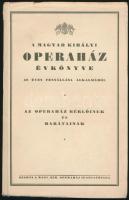 1934 A M. Kir. Operaház évkönyve. 50 éves fennállása alkalmából. 1934-1935. Bp., M. Kir. Operaház,(Globus-ny.) Papírkötés.