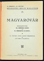 dr. Thirring-Vigyázó: Magyaróvár. Részletes helyi útikalauzok sorozat Bp., 1932. Térkép melléklettel