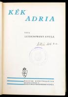 Leidenfrost Gyula: Kék Adria. Bp., é.n., Kir. M. Egyetemi Nyomda. Kiadói festett, egészvászon kötésb...